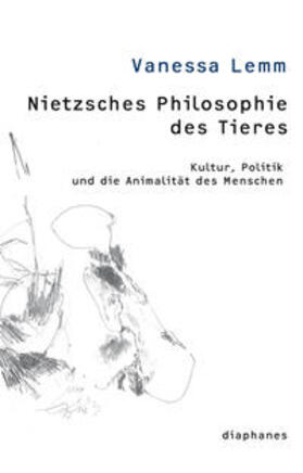 Lemm |  Nietzsches Philosophie des Tieres | Buch |  Sack Fachmedien