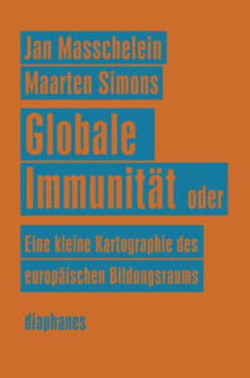 Masschelein / Simons |  Globale Immunität | Buch |  Sack Fachmedien