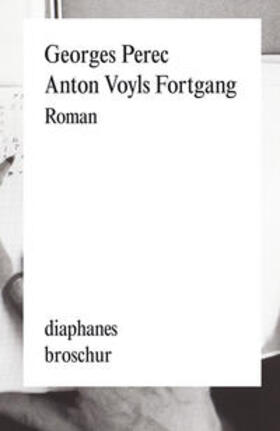 Perec |  Anton Voyls Fortgang | Buch |  Sack Fachmedien