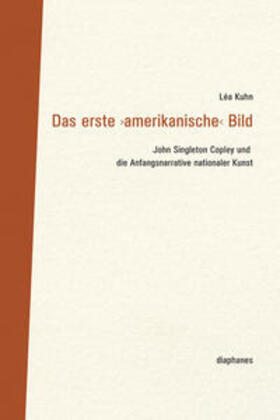 Kuhn |  Das erste >amerikanische< Bild | Buch |  Sack Fachmedien