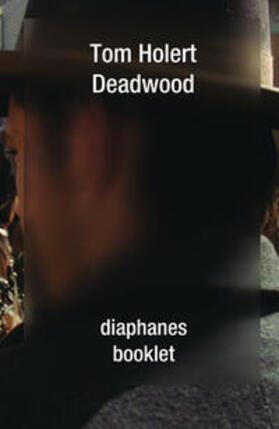 Holert |  Deadwood | Buch |  Sack Fachmedien