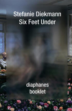 Diekmann |  Six Feet Under | Buch |  Sack Fachmedien