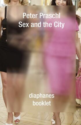 Praschl |  Sex and the City | eBook | Sack Fachmedien