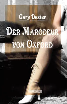 Dexter |  Der Marodeur von Oxford | Buch |  Sack Fachmedien