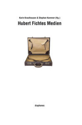 Krauthausen / Kammer |  Hubert Fichtes Medien | Buch |  Sack Fachmedien