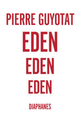 Guyotat |  Eden Eden Eden | Buch |  Sack Fachmedien