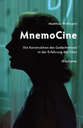 Wittmann | MnemoCine | Buch | 978-3-03734-567-2 | sack.de