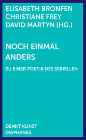 Bronfen / Frey / Martyn |  Noch einmal anders | Buch |  Sack Fachmedien