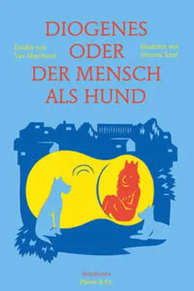 Marchand / Sorel |  Diogenes oder der Mensch als Hund | Buch |  Sack Fachmedien