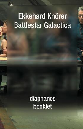 Knörer / Rothöhler |  Battlestar Galactica | eBook | Sack Fachmedien