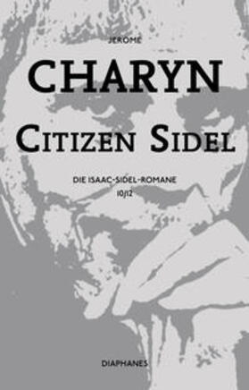 Charyn |  Citizen Sidel | Buch |  Sack Fachmedien