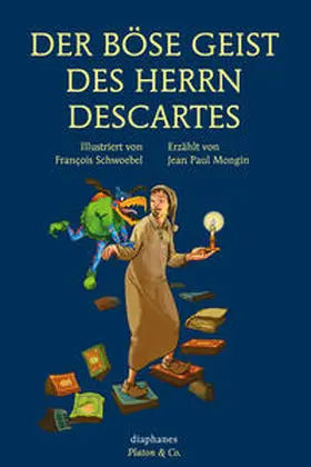 Mongin / Schwoebel |  Der böse Geist des Herrn Descartes | eBook | Sack Fachmedien