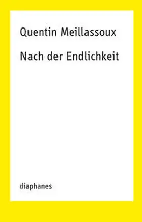 Meillassoux |  Nach der Endlichkeit | Buch |  Sack Fachmedien