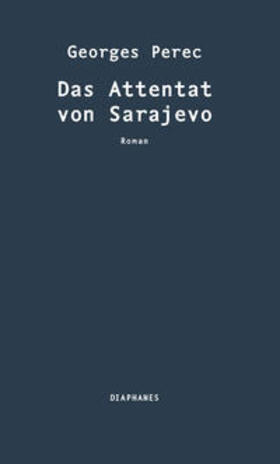 Perec |  Das Attentat von Sarajevo | Buch |  Sack Fachmedien