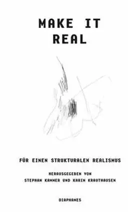 Krauthausen / Kammer |  Make it Real | Buch |  Sack Fachmedien