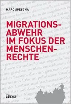 Spescha |  Migrationsabwehr im Fokus der Menschenrechte. | Buch |  Sack Fachmedien