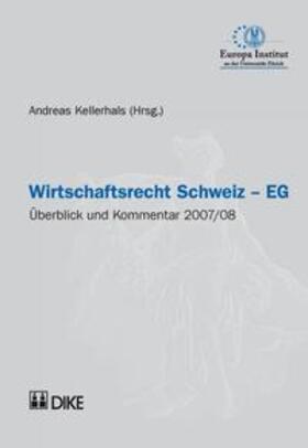 Kellerhals | Wirtschaftsrecht Schweiz-EG. | Buch | 978-3-03751-096-4 | sack.de