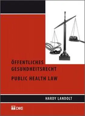 Landolt | Öffentliches Gesundheitsrecht. Public Health Law. | Buch | 978-3-03751-183-1 | sack.de