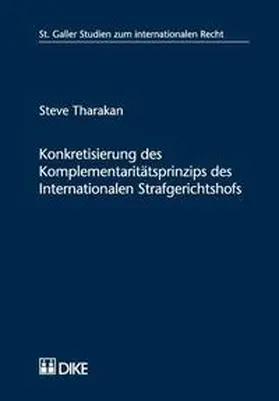 Tharakan | Konkretisierung des Komplementaritätsprinzips des Internationalen Strafgerichtshofs | Buch | 978-3-03751-203-6 | sack.de