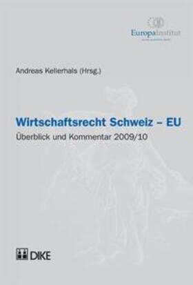Kellerhals |  Wirtschaftsrecht Schweiz - EU | Buch |  Sack Fachmedien
