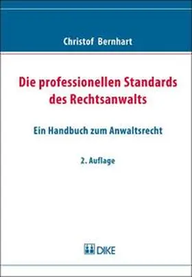 Bernhart |  Die professionellen Standards des Rechtsanwalts | Buch |  Sack Fachmedien