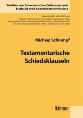 Schlumpf | Testamentarische Schiedsklauseln | Buch | 978-3-03751-371-2 | sack.de