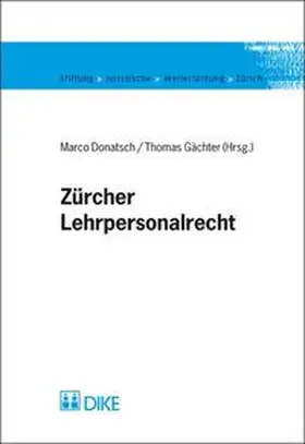 Donatsch / Gächter |  Zürcher Lehrpersonalrecht | Buch |  Sack Fachmedien