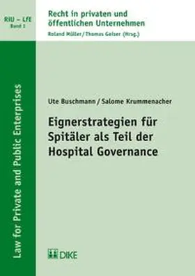 Buschmann / Krummenacher |  Eignerstrategien für Spitäler als Teil der Hospital Governance | Buch |  Sack Fachmedien