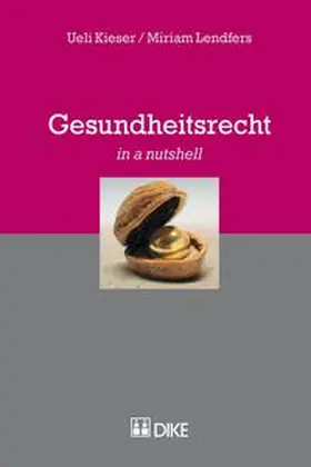 Kieser / Lendfers | Gesundheitsrecht | Buch | 978-3-03751-575-4 | sack.de