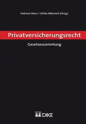 Heiss / Mönnich |  Privatversicherungsrecht | Buch |  Sack Fachmedien