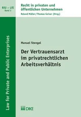 Stengel |  Der Vertrauensarzt im privatrechtlichen Arbeitsverhältnis | Buch |  Sack Fachmedien