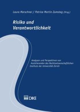 Marschner / Zumsteg |  Risiko und Verantwortlichkeit | Buch |  Sack Fachmedien