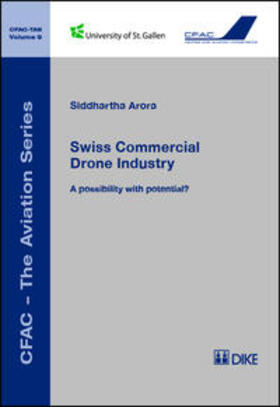 Arora |  Swiss Commercial Drone Industry | Buch |  Sack Fachmedien