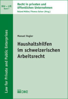 Vogler |  Haushaltshilfen im schweizerischen Arbeitsrecht | Buch |  Sack Fachmedien