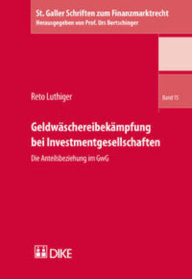 Luthiger |  Geldwäschereibekämpfung bei Investmentgesellschaften | Buch |  Sack Fachmedien