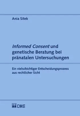 Sitek |  Informed Consent und genetische Beratung bei pränatalen Untersuchungen | Buch |  Sack Fachmedien