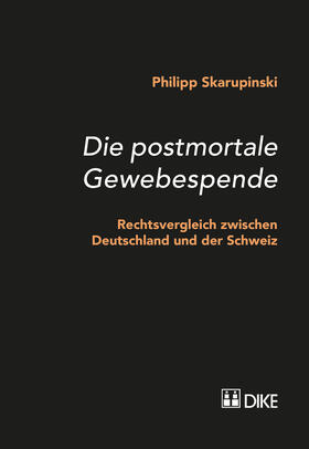 Skarupinski |  Die postmortale Gewebespende | Buch |  Sack Fachmedien