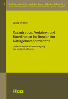 Widmer |  Organisation, Verfahren und Koordination im Bereich der Naturgefahrenprävention | Buch |  Sack Fachmedien