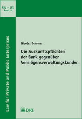 Dommer |  Die Auskunftspflichten der Bank gegenüber Vermögensverwaltungskunden | Buch |  Sack Fachmedien