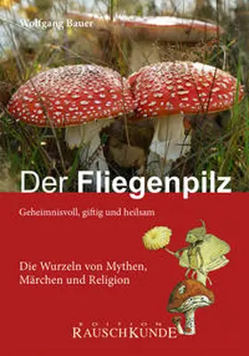 Bauer |  Der Fliegenpilz | Buch |  Sack Fachmedien