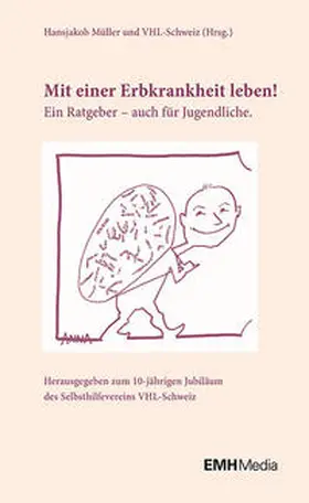 Müller / VHL-Schweiz |  Mit einer Erbkrankheit leben! | Buch |  Sack Fachmedien