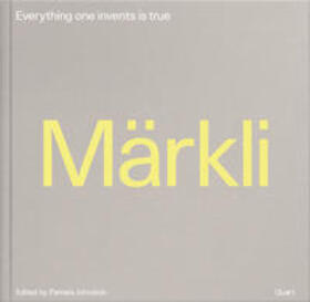 Johnston |  Peter Märkli - Everything one invents is true | Buch |  Sack Fachmedien