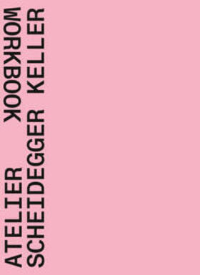 Scheidegger / Keller / Kerez |  Atelier Scheidegger Keller | Buch |  Sack Fachmedien