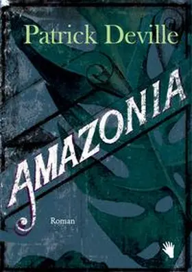 Deville |  Amazonia | Buch |  Sack Fachmedien