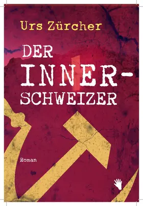 Zürcher |  Der Innerschweizer | eBook | Sack Fachmedien