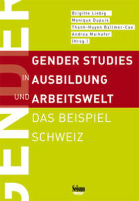 Liebig / Dupuis / Ballmer-Cao |  Gender Studies in Ausbildung und Arbeitswelt | Buch |  Sack Fachmedien