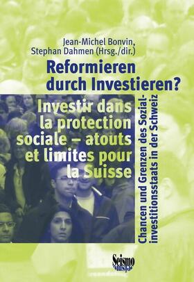 Bonvin / Dahmen |  Reformieren durch Investieren? Investir dans la protection sociale | eBook | Sack Fachmedien