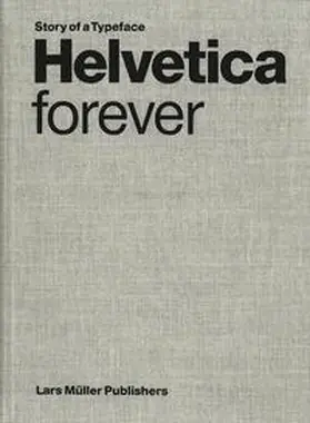 Müller / Malsy |  Helvetica Forever | Buch |  Sack Fachmedien