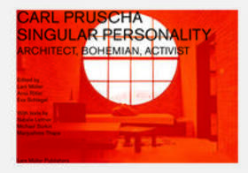 Müller / Ritter / Schlegel |  Carl Pruscha: Singular Personality | Buch |  Sack Fachmedien