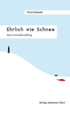 Osswald |  Ehrlich wie Schnee | Buch |  Sack Fachmedien